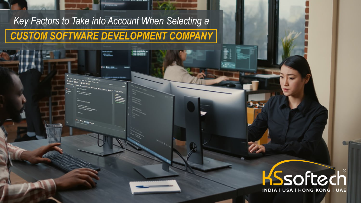 Key Factors to Take into Account When Selecting a Custom Software Development Company
