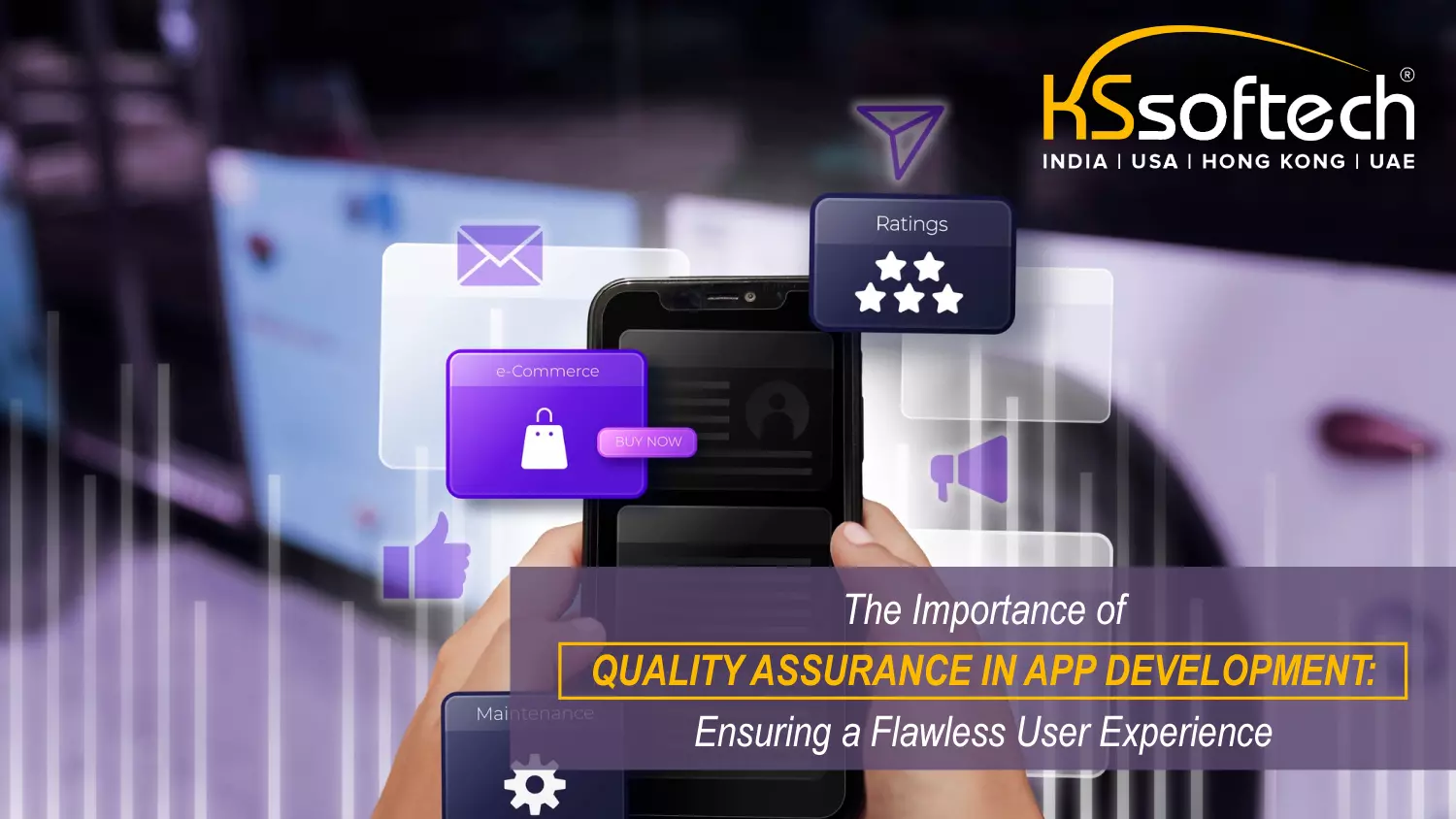 The Importance of Quality Assurance in App Development: Ensuring a Flawless User Experience
