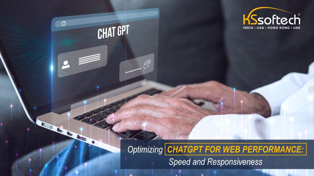 Optimizing ChatGPT for Web Performance