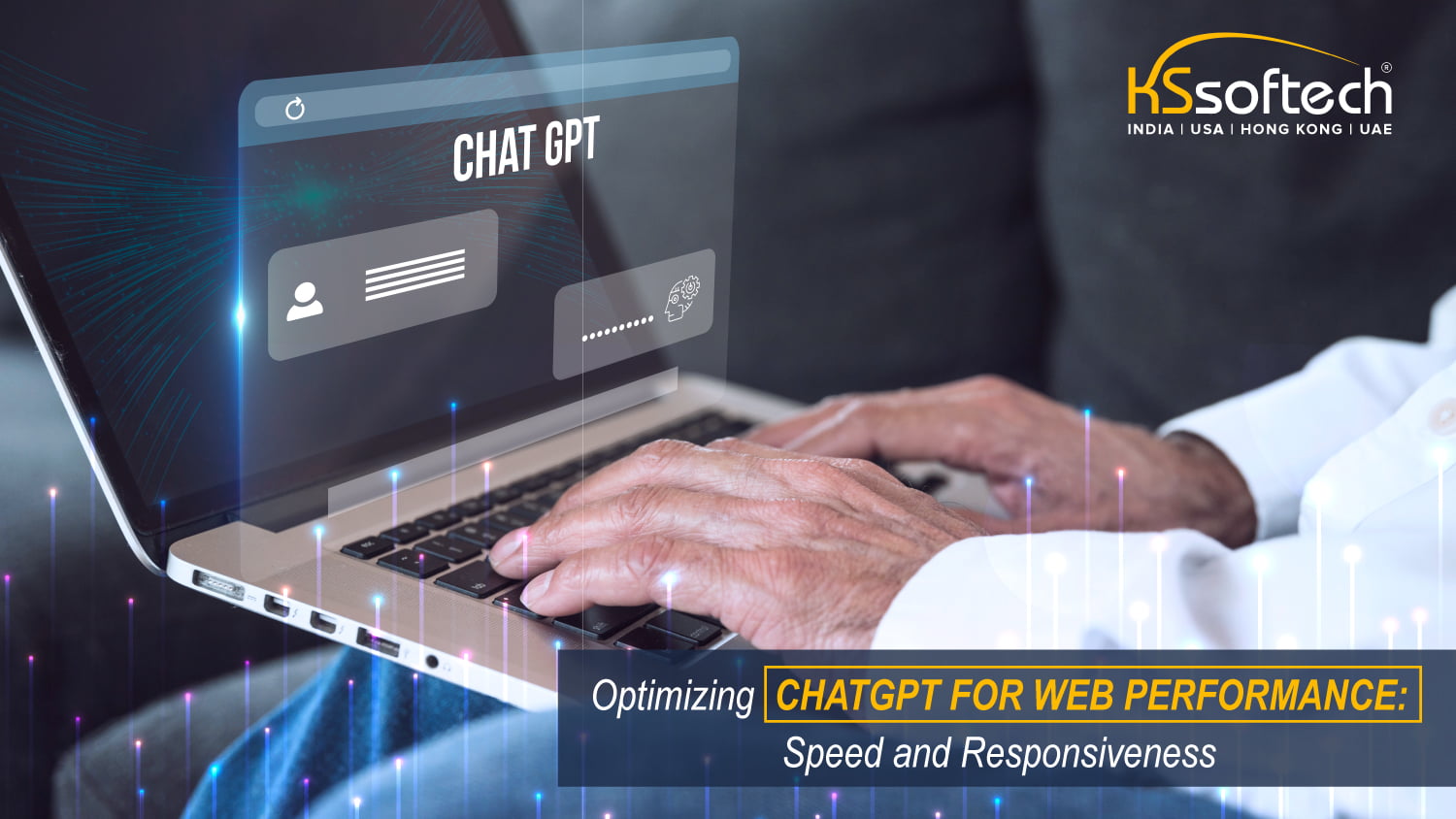 Optimizing ChatGPT for Web Performance: Speed and Responsiveness