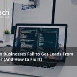 Why Do Indian Businesses Fail to Get Leads From Their Website?