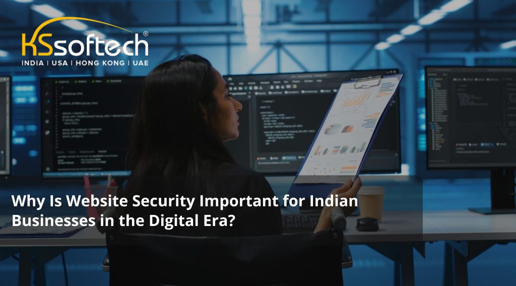 Why Is Website Security Important for Indian Businesses in the Digital Era?