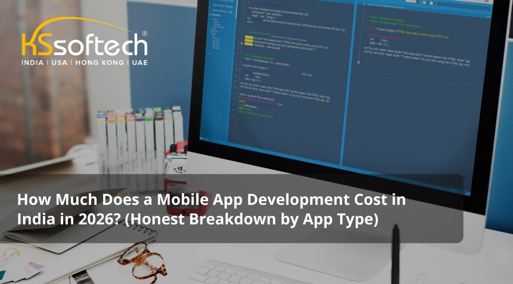 How Much Does a Mobile App Development Cost in India in 2026? (Honest Breakdown by App Type)