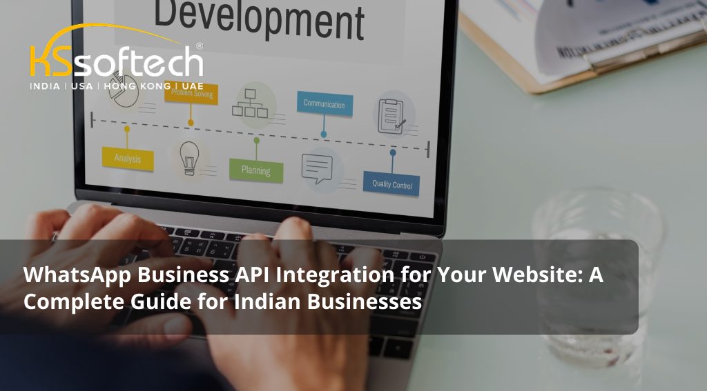 WhatsApp Business API Integration for Your Website: A Complete Guide for Indian Businesses